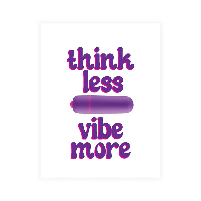 Naughty Vibes Think Less Vibe More Greeting Card 1