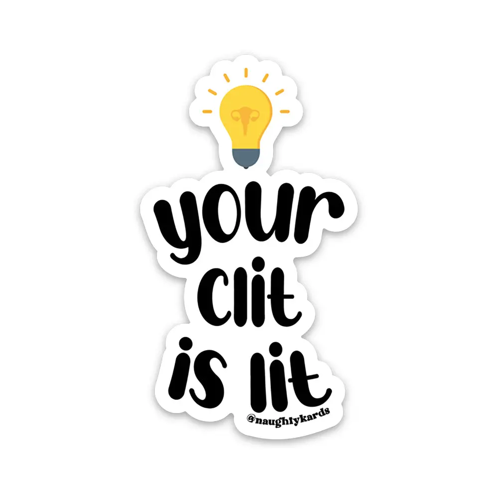 Your Clit Is Lit Sticker 3-Pack 1