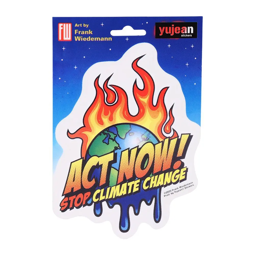 Frank Weidemann Act Now! Stop Climate Change Die-Cut Sticker By Yujean 1