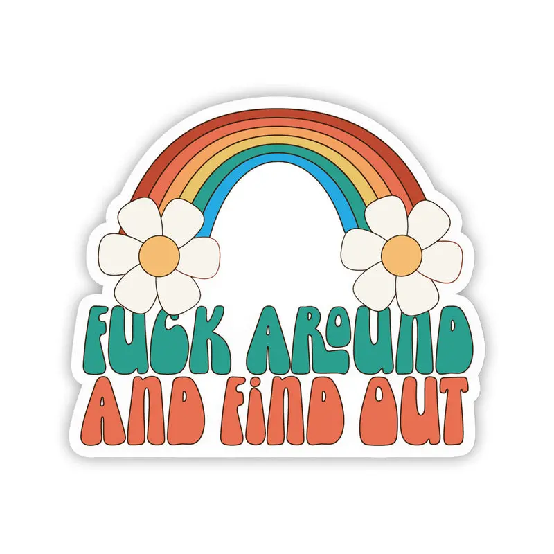 Twisted Wares Fuck Around And Find Out Sticker 1