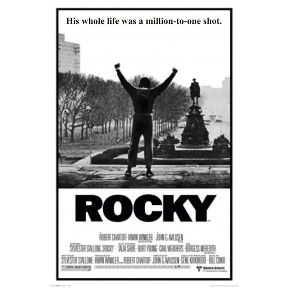 Rocky - His Life Was A Million To One Shot Poster - 24"X36" 1