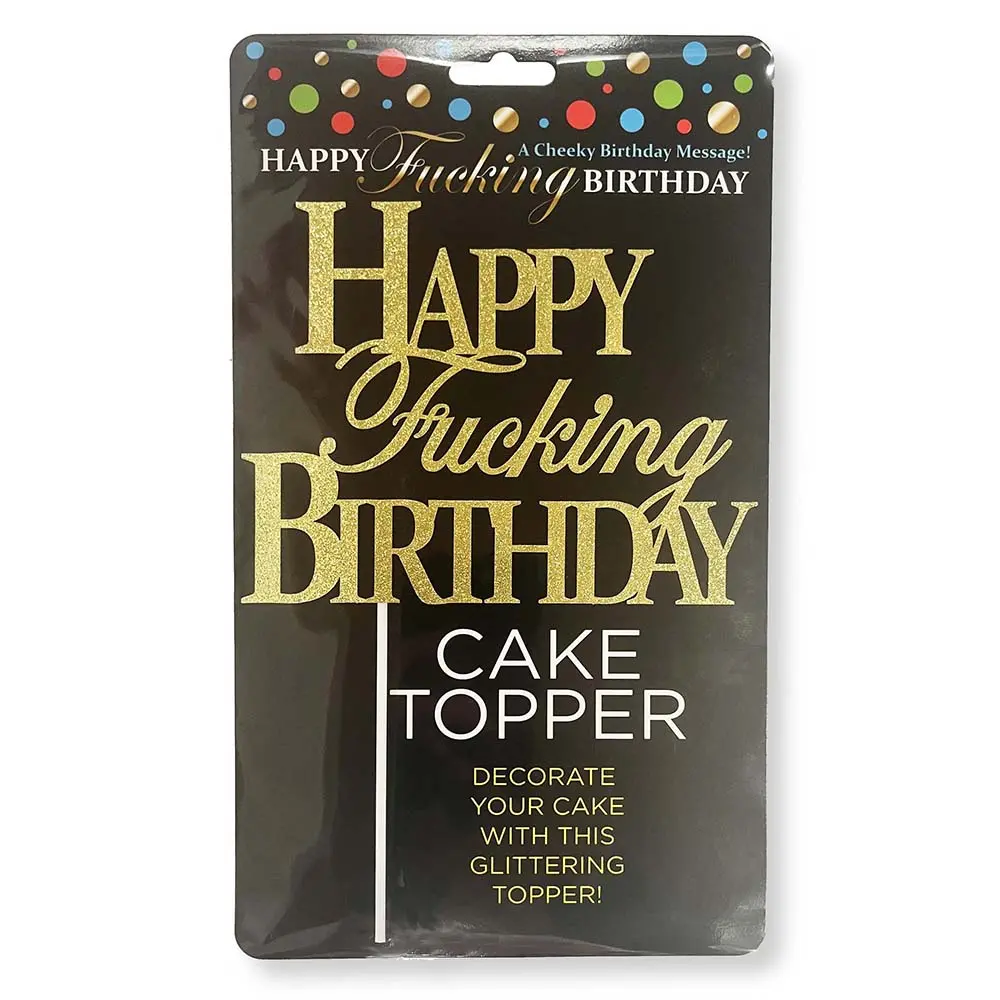 Happy Fucking Birthday Cake Topper 1