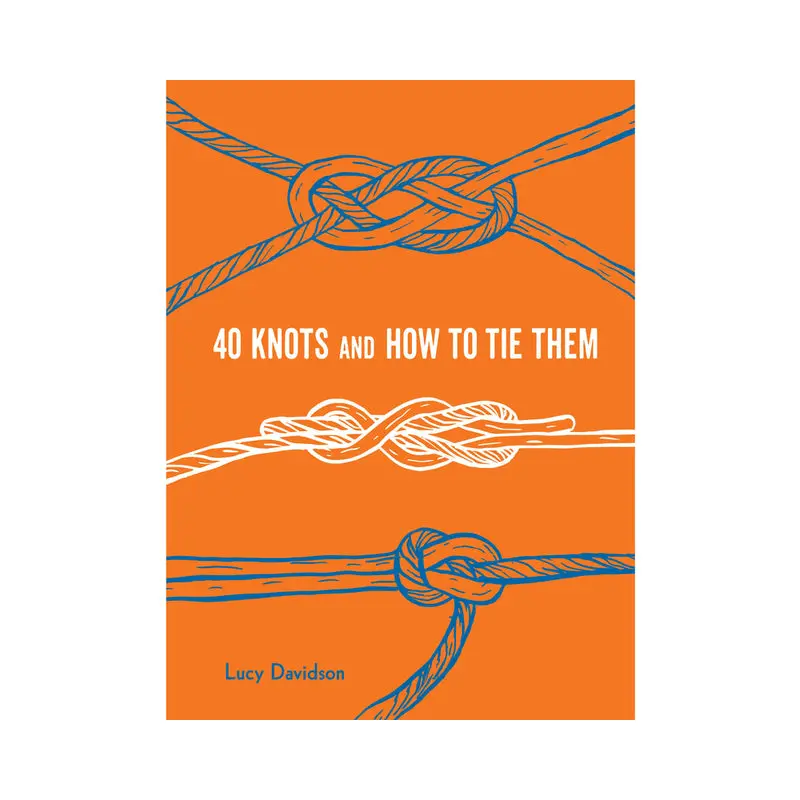 40 Knots And How To Tie Them 1