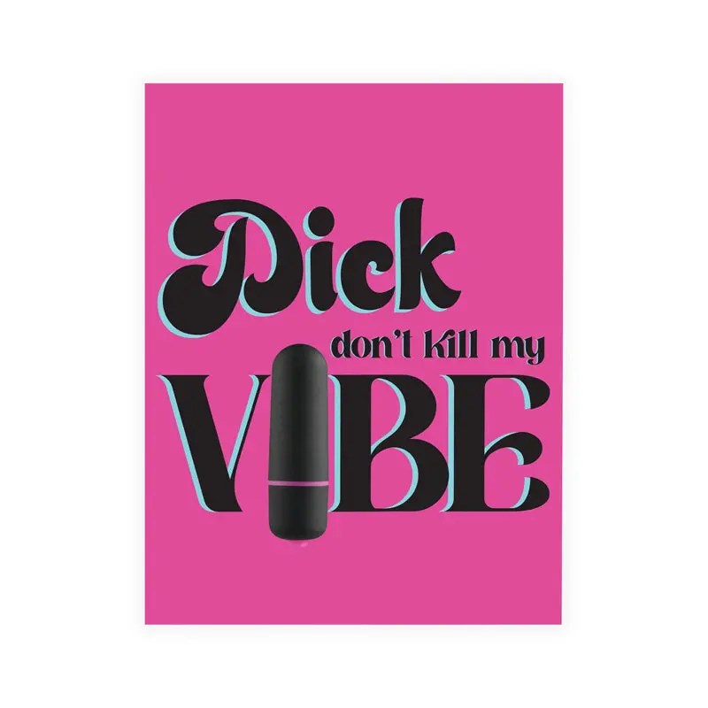 Naughty Vibes Dick Don't Kill My Vibe Greeting Card 1